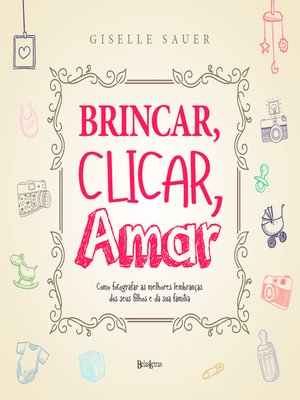 cover image of Brincar, clicar, amar